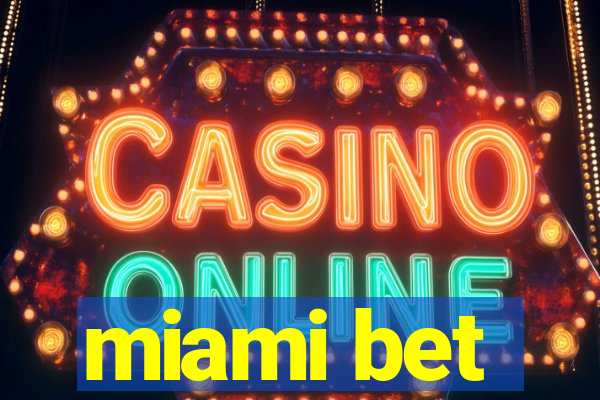 miami bet