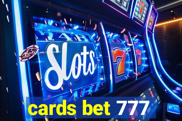 cards bet 777