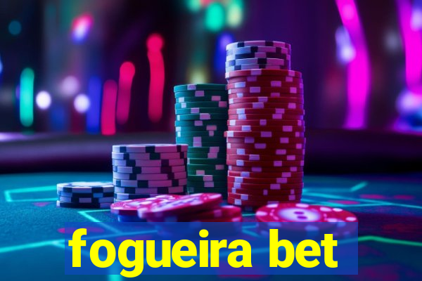 fogueira bet