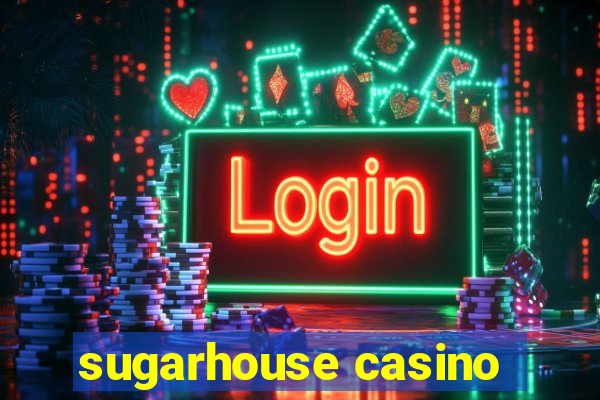 sugarhouse casino