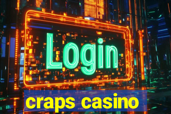 craps casino