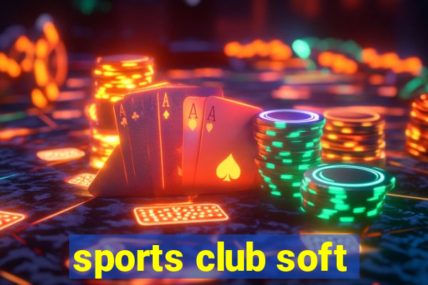 sports club soft