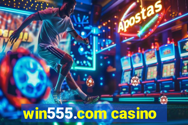 win555.com casino