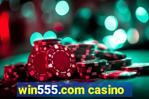 win555.com casino