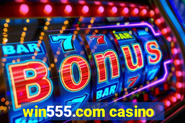 win555.com casino