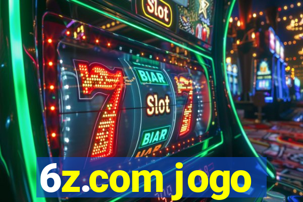 6z.com jogo