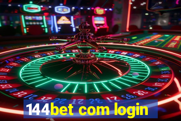 144bet com login