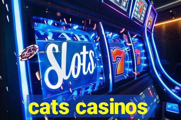 cats casinos