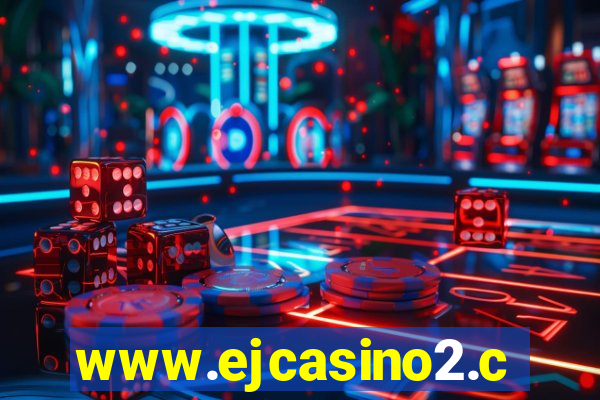 www.ejcasino2.com