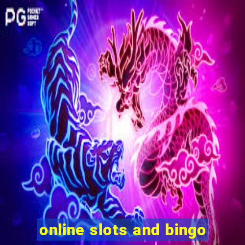 online slots and bingo