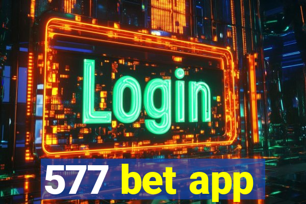 577 bet app