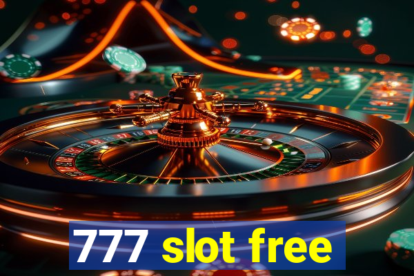 777 slot free