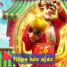 filipe luis ajax