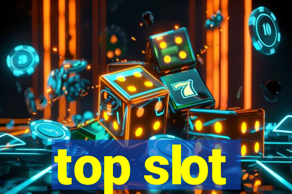 top slot