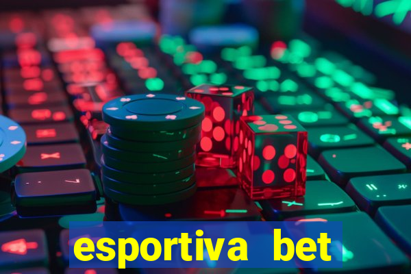 esportiva bet depósito mínimo