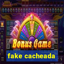 fake cacheada