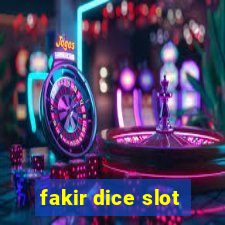 fakir dice slot