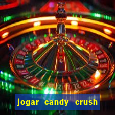 jogar candy crush e ganhar dinheiro