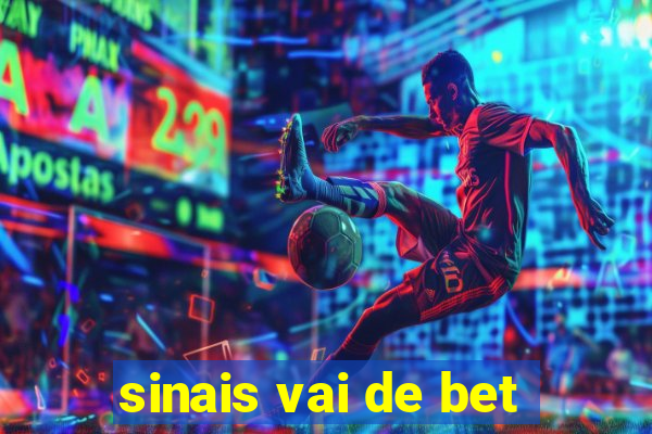 sinais vai de bet