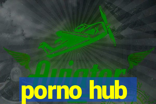 porno hub