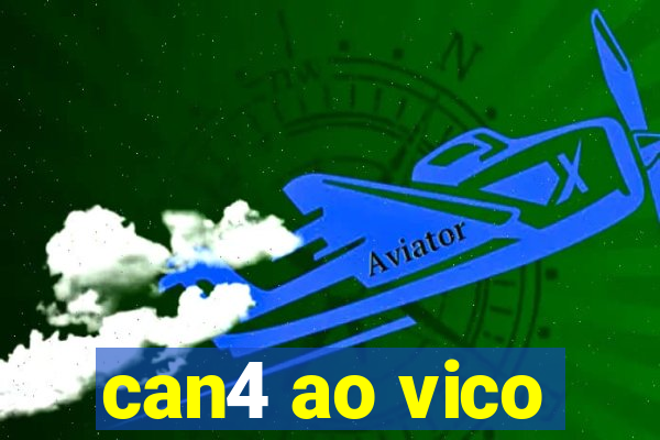 can4 ao vico