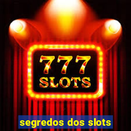 segredos dos slots