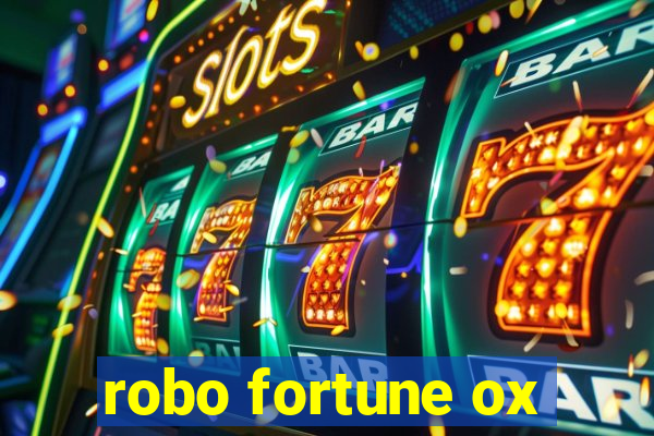 robo fortune ox