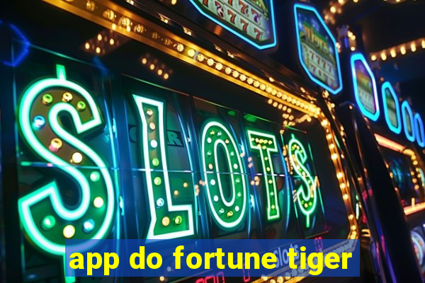 app do fortune tiger