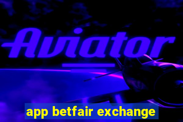 app betfair exchange