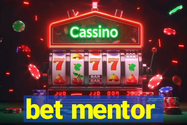 bet mentor