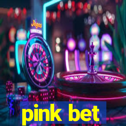 pink bet