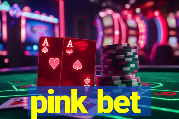 pink bet