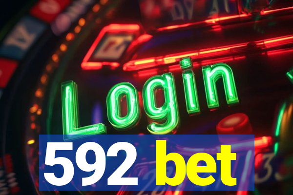 592 bet