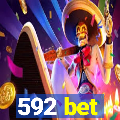 592 bet