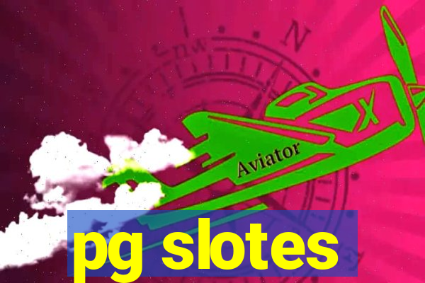 pg slotes