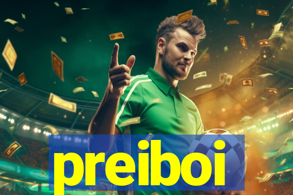 preiboi