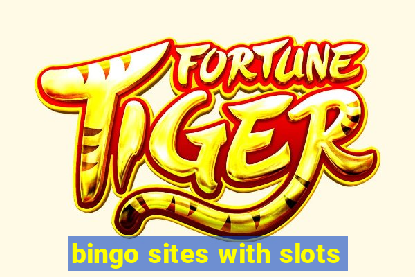 bingo sites with slots