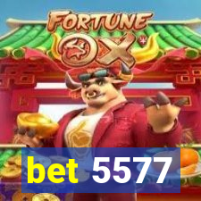 bet 5577