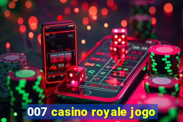 007 casino royale jogo