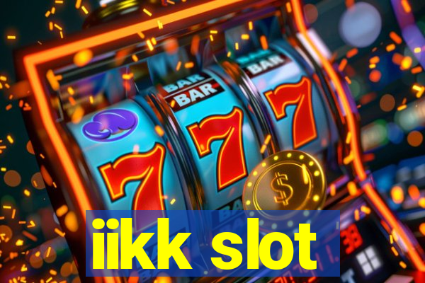 iikk slot