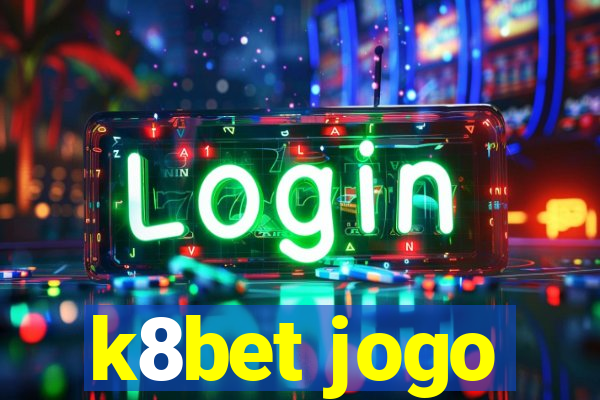 k8bet jogo