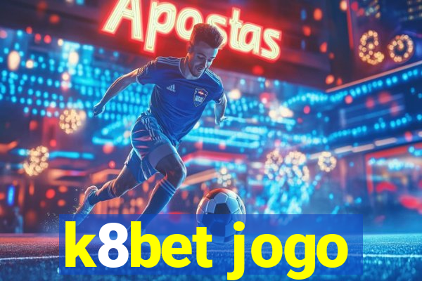 k8bet jogo