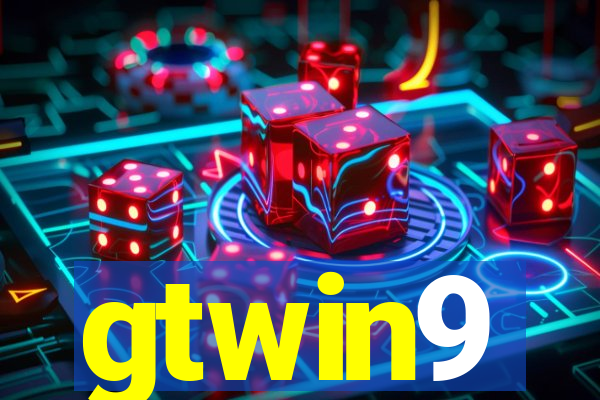 gtwin9