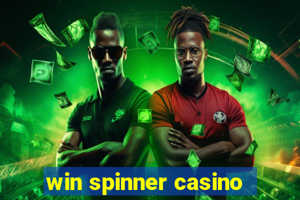 win spinner casino