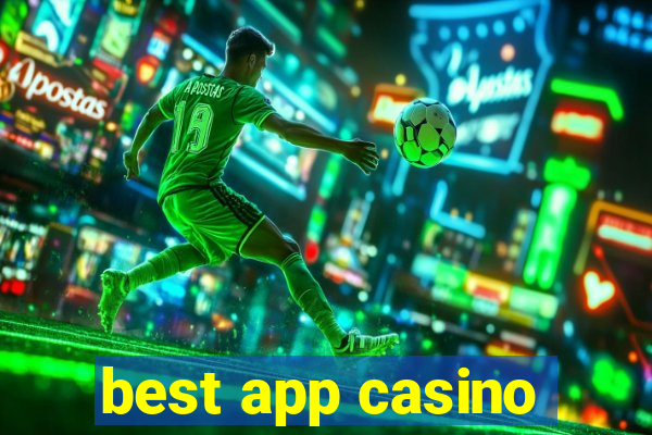 best app casino