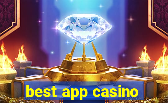 best app casino