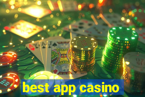 best app casino