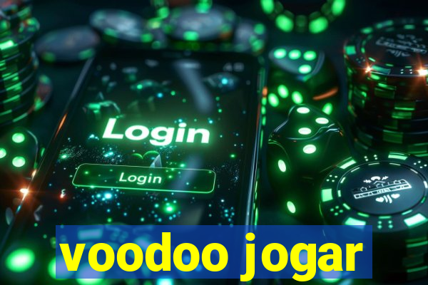 voodoo jogar