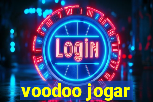 voodoo jogar