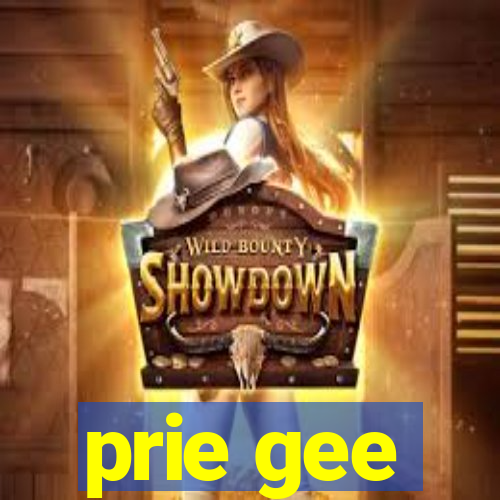 prie gee